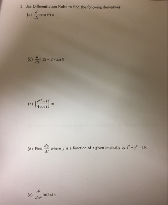 Solved Use Differentiation Rules to find the following | Chegg.com