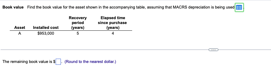 Solved Book value Find the book value for the asset shown in | Chegg.com