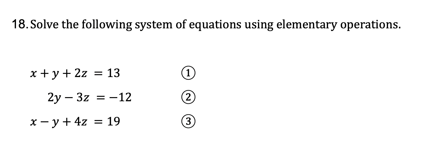 Solved 18 Solve The Following System Of Equations Using