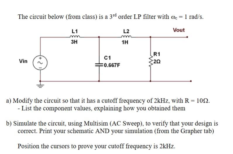 The circuit below (from class) is a 3rd order LP | Chegg.com