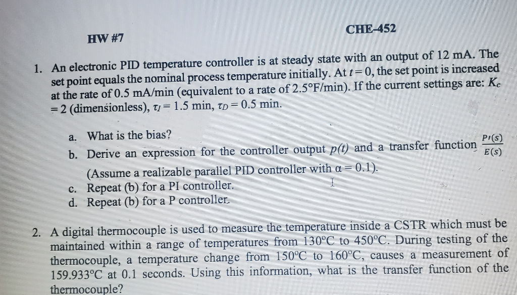 Solved CHE452 HW 7 1. An electronic PID temperature