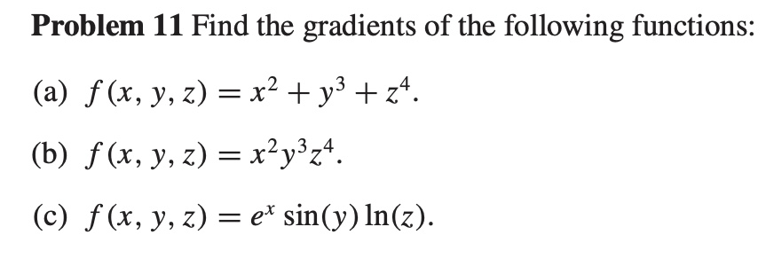 Solved Problem 11 Find The Gradients Of The Following 