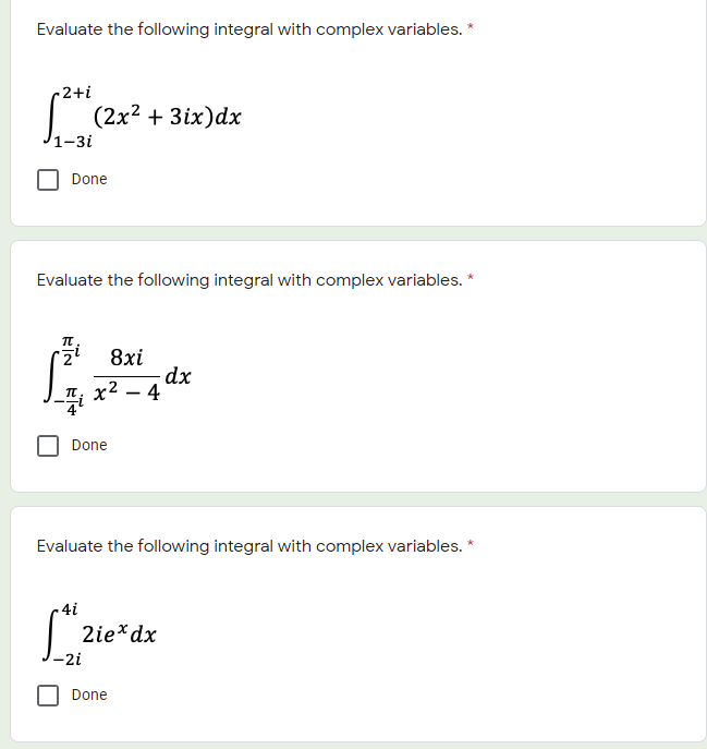 Solved Evaluate the following integral with complex | Chegg.com