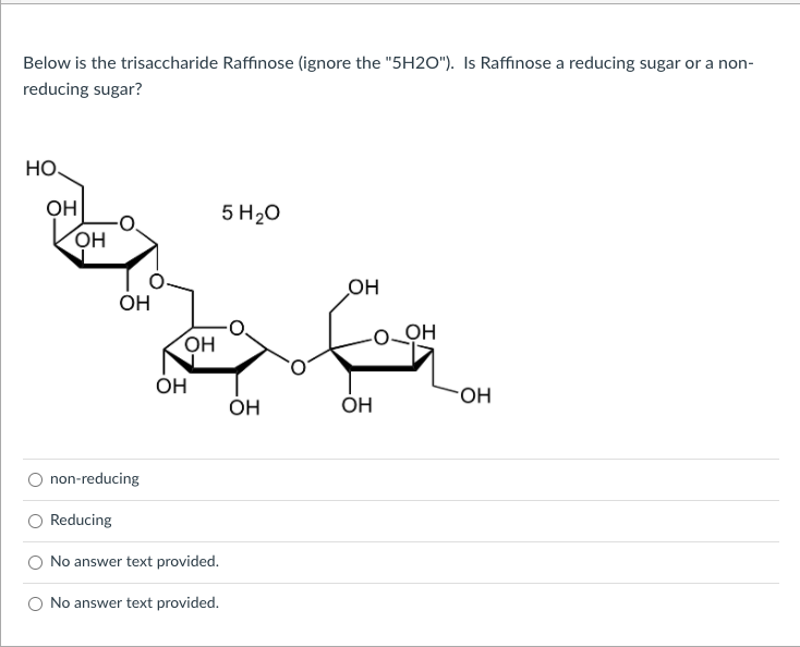 Solved Below is the trisaccharide Raffinose (ignore the | Chegg.com