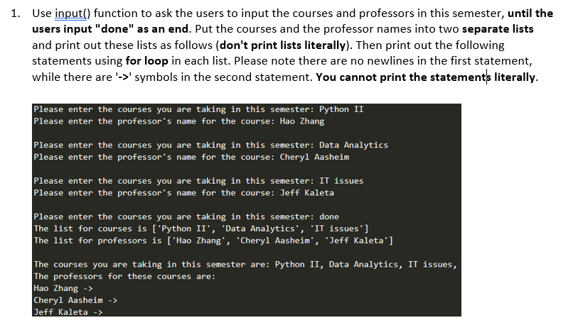 Solved Use input() function to ask the users to input the | Chegg.com
