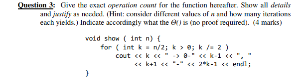 Solved Question 3: Give the exact operation count for the | Chegg.com
