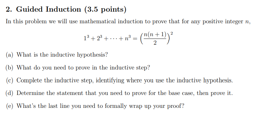Solved 2. Guided Induction (3.5 points) In this problem we | Chegg.com