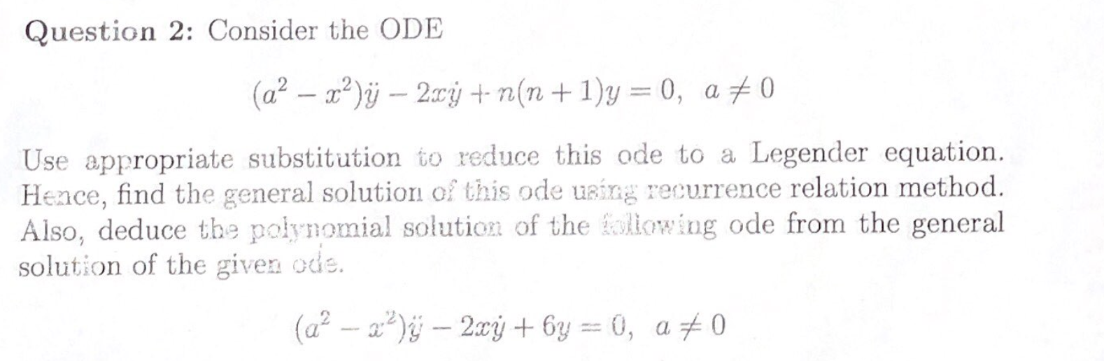 Solved Question 2: Consider the ODE (a? – z?)i - 2xy + | Chegg.com