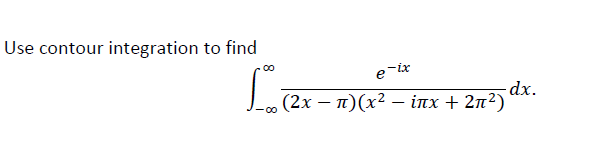 Solved Use contour integration to find | Chegg.com