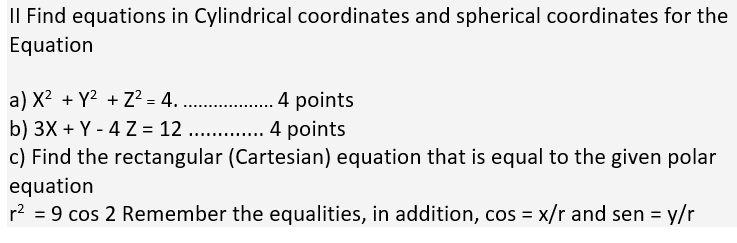 Solved Il Find equations in Cylindrical coordinates and | Chegg.com