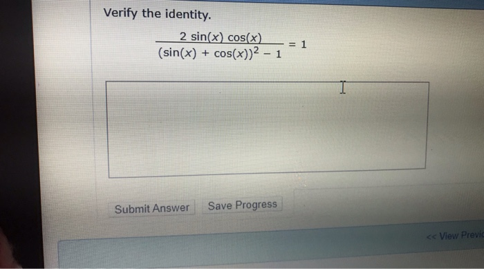 Solved Verify the identity 2 sin(x) cos(x (sin(x) cos(x))2 1 | Chegg.com