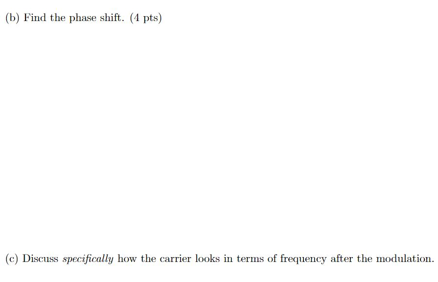 Solved Modulation of FM and PM (50 pts) Suppose a carrier as | Chegg.com