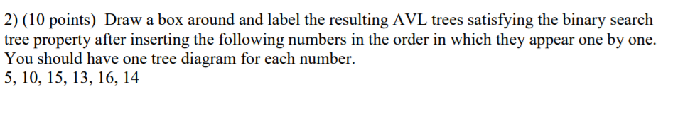 Solved 2) (10 points) Draw a box around and label the | Chegg.com