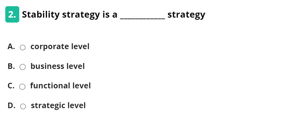 Solved Stability Strategy Is AstrategyA. ﻿corporate LevelB. | Chegg.com