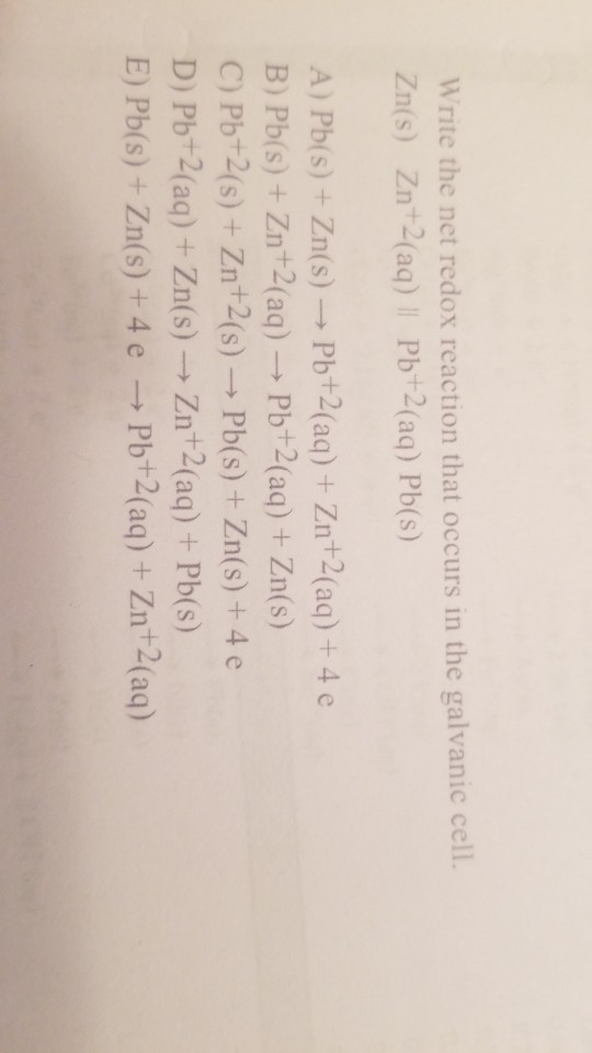 Solved Write the net redox reaction that occurs in the | Chegg.com