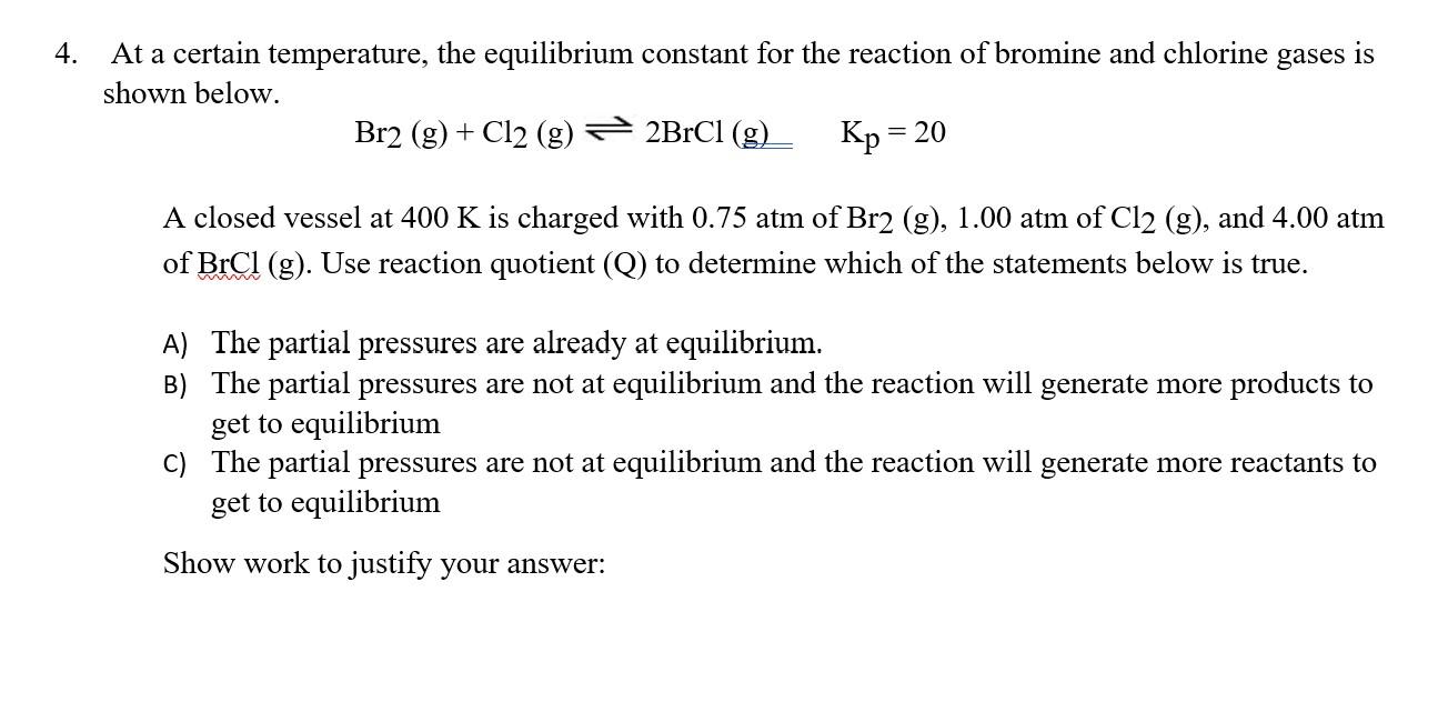 [Solved] 4. At a certain temperature, the equilibrium con