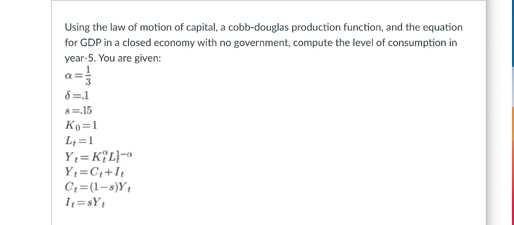 Using The Law Of Motion Of Capital A Cobb Douglas Chegg Com