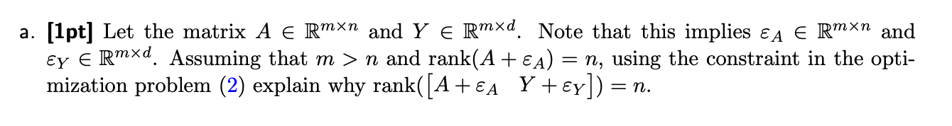 a. [1pt] Let the matrix A € Rm×n and Y € Rmxd. Note | Chegg.com