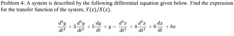 Solved roblem 4: A system is described by the following | Chegg.com