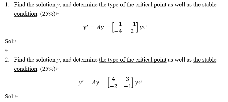 Solved 1. Find the solution y, and determine the type of the | Chegg.com