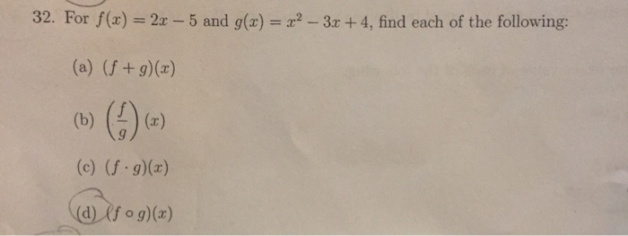 Solved 32 For F X 2x 5 And G X X2 3x 4 Find Each