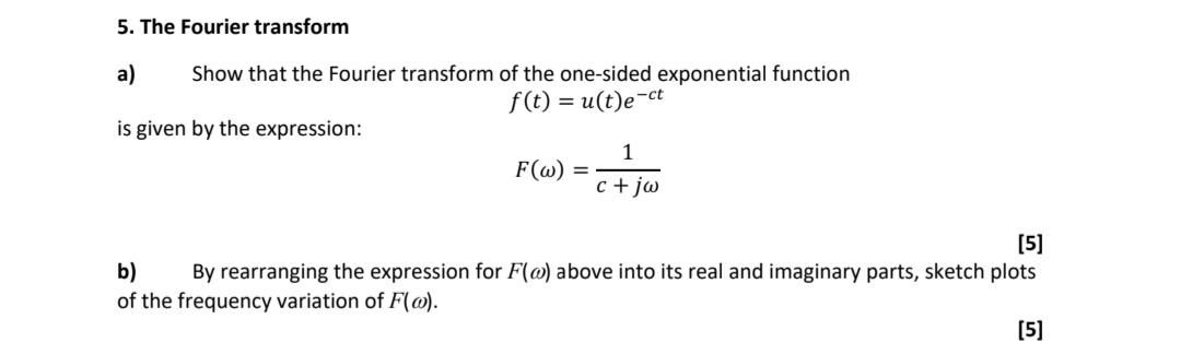 Solved 5. The Fourier transform a) Show that the Fourier | Chegg.com