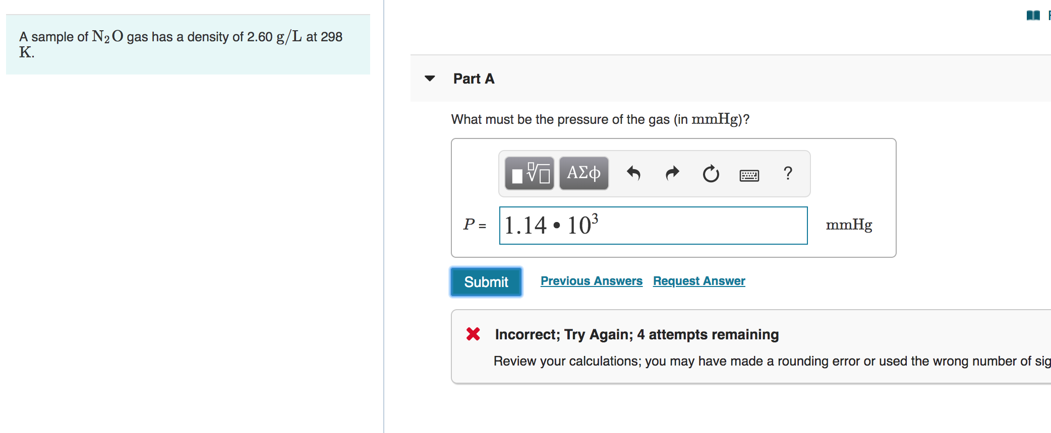 Solved A sample of N2O gas has a density of 2.60 g/L at 298