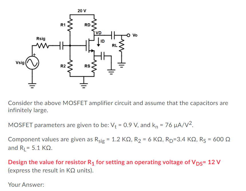 Solved Consider The Above MOSFET Amplifier Circuit And | Chegg.com