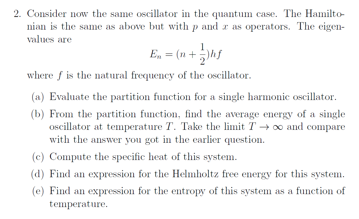 Solved 2. Consider now the same oscillator in the quantum | Chegg.com