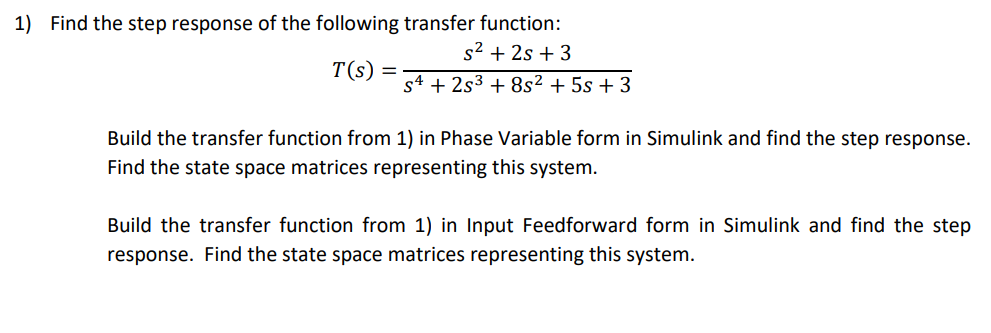 Solved 1) Find the step response of the following transfer | Chegg.com
