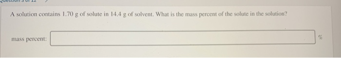 Solved A Solution Contains 1 70 G Of Solute In 14 4 G Of Chegg Solved A Solution Contains 1 70 G Of Solute In 14 4 G Of Chegg