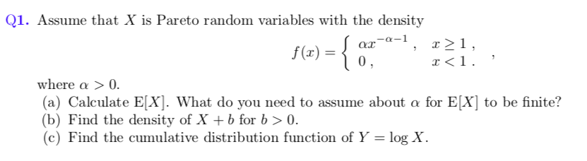Solved Q1. Assume that X is Pareto random variables with the | Chegg.com
