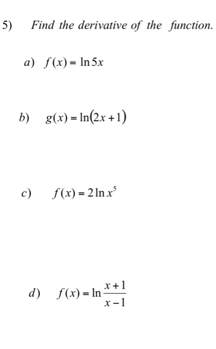 solved-find-the-derivative-of-the-function-f-x-ln-5x-chegg