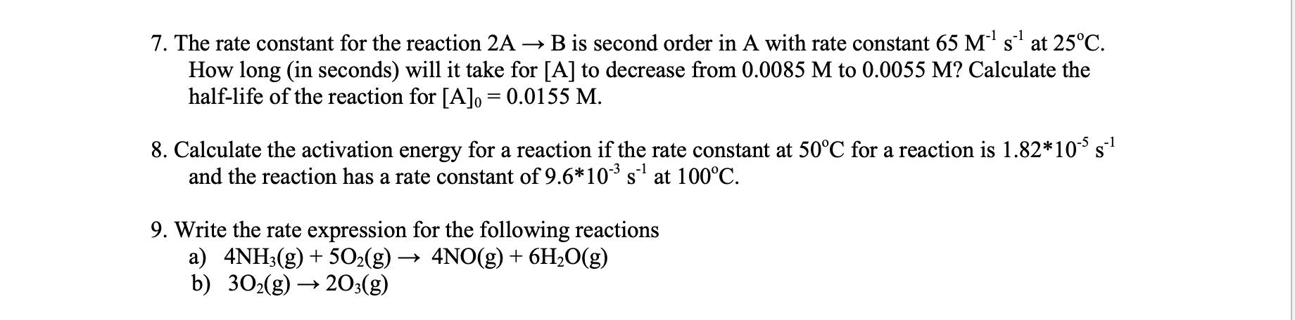 Solved 7. The Rate Constant For The Reaction 2A + B Is | Chegg.com