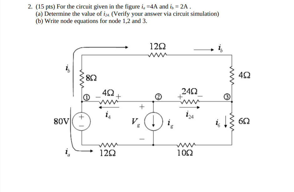 Solved 2. (15 Pts) For The Circuit Given In The Figure I, | Chegg.com