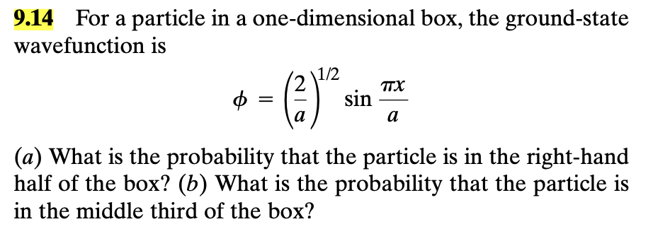 Solved 9.14 For A Particle In A One-dimensional Box, The | Chegg.com