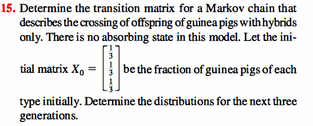 Solved 15. Determine the transition matrix for a Markov | Chegg.com