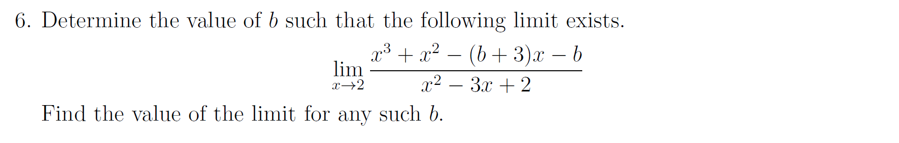 Solved 6. Determine The Value Of B Such That The Following | Chegg.com