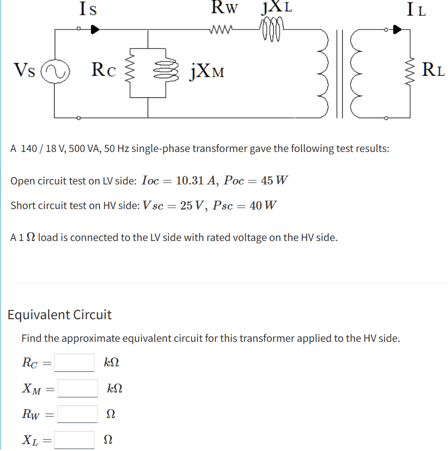 Solved A 140 / 18 V, 500 VA, 50 Hz single-phase transformer | Chegg.com