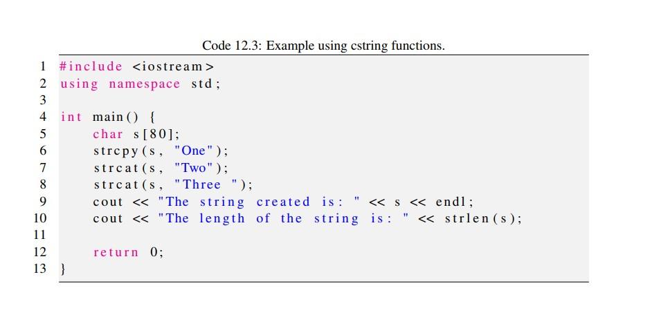 Solved Code 12.3: Example using cstring functions. 1 | Chegg.com