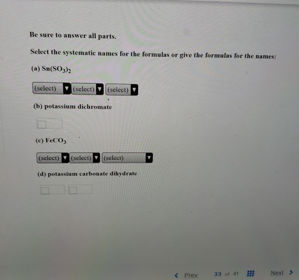 Solved Be sure to answer all parts. Select the systematic | Chegg.com