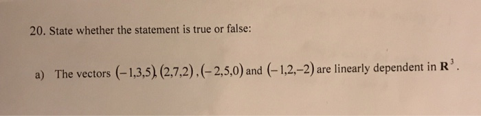 Solved 20. State whether the statement is true or false: a) | Chegg.com