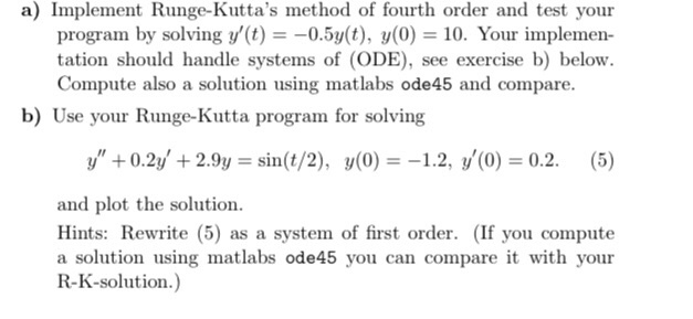 Solved A) Implement Runge-Kutta's Method Of Fourth Order And | Chegg.com