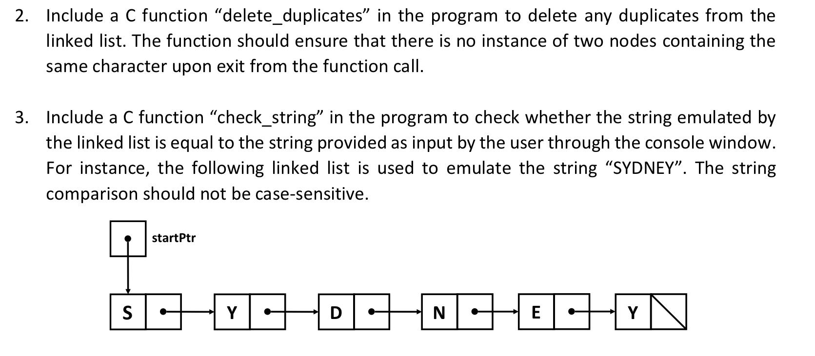Solved 2. Include a C function "delete_duplicates" in the | Chegg.com