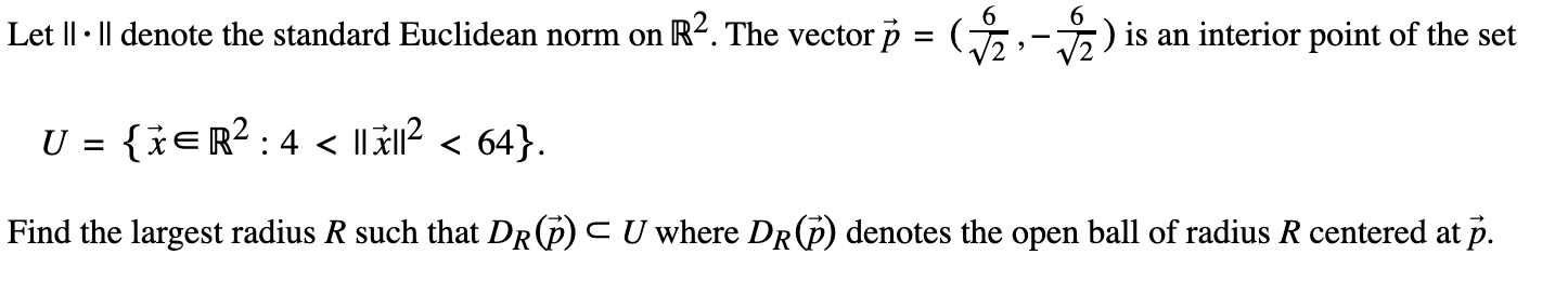 Solved Let ||*|| ﻿denote the standard Euclidean norm on R2. | Chegg.com