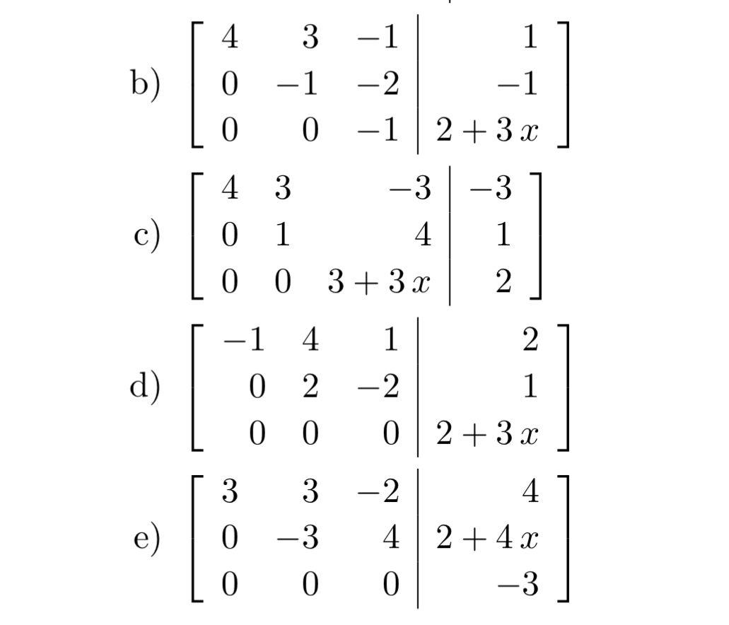 In the following augmented matrices x is a parameter | Chegg.com