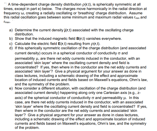 Solved A time-dependent charge density distribution ρ(r,t), | Chegg.com