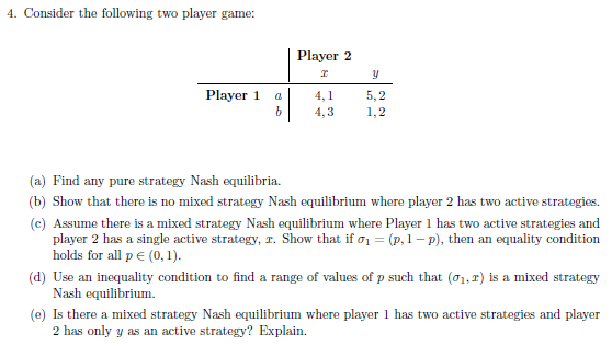 Solved 4. Consider The Following Two Player Game: Player 1 A | Chegg.com