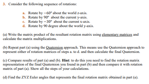 3. Consider The Following Sequence Of Rotations: A. | Chegg.com