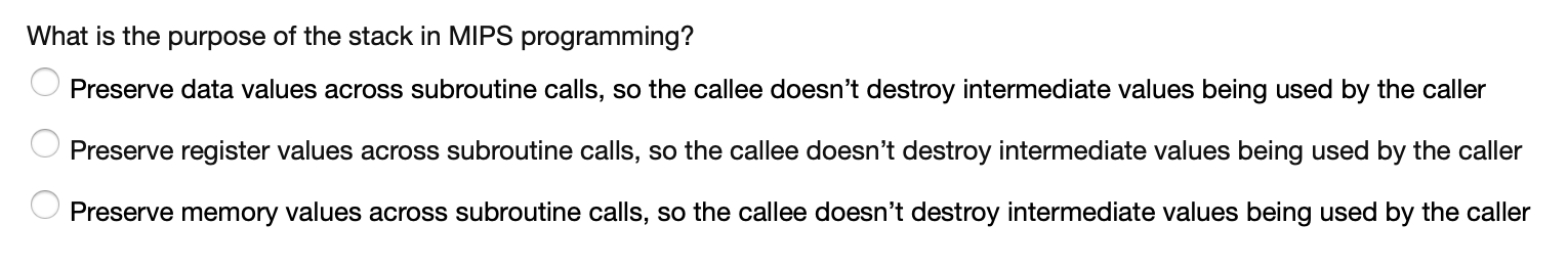 Solved What is the purpose of the stack in MIPS programming? | Chegg.com